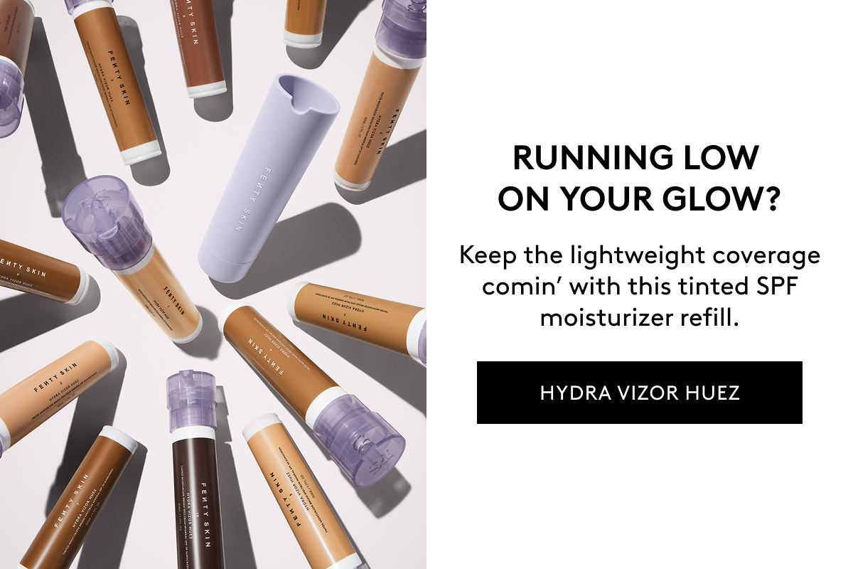 RUNNING LOW ON YOUR GLOW? Keep the lightweight coverage comin' with this tinted SPF moisturizer refill. HYDRA VIZOR HUEZ