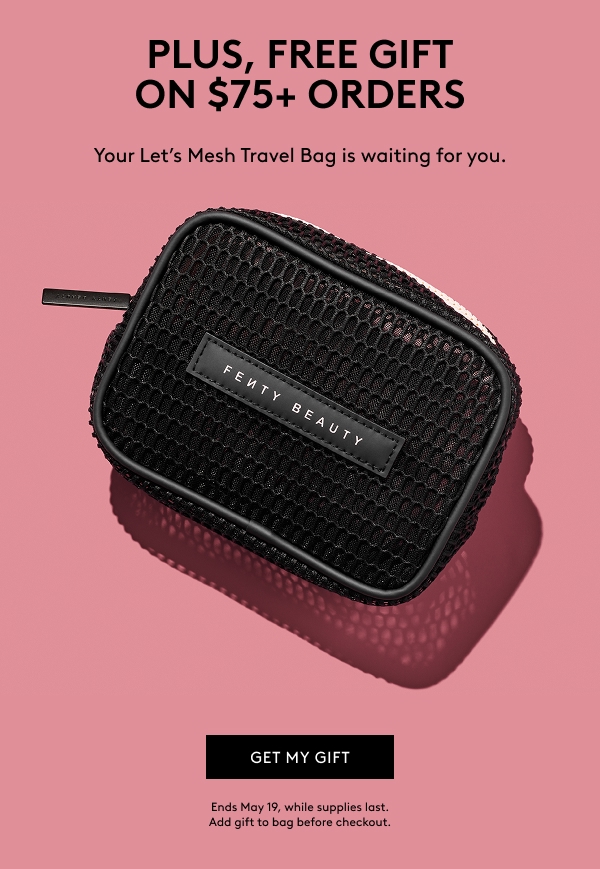 PLUS, FREE GIFT ON $75+ ORDERS Your Let's Mesh Travel Bag is waiting for you. GET MY GIFT. Ends May 19, while supplies last. Add gift to bag before checkout.