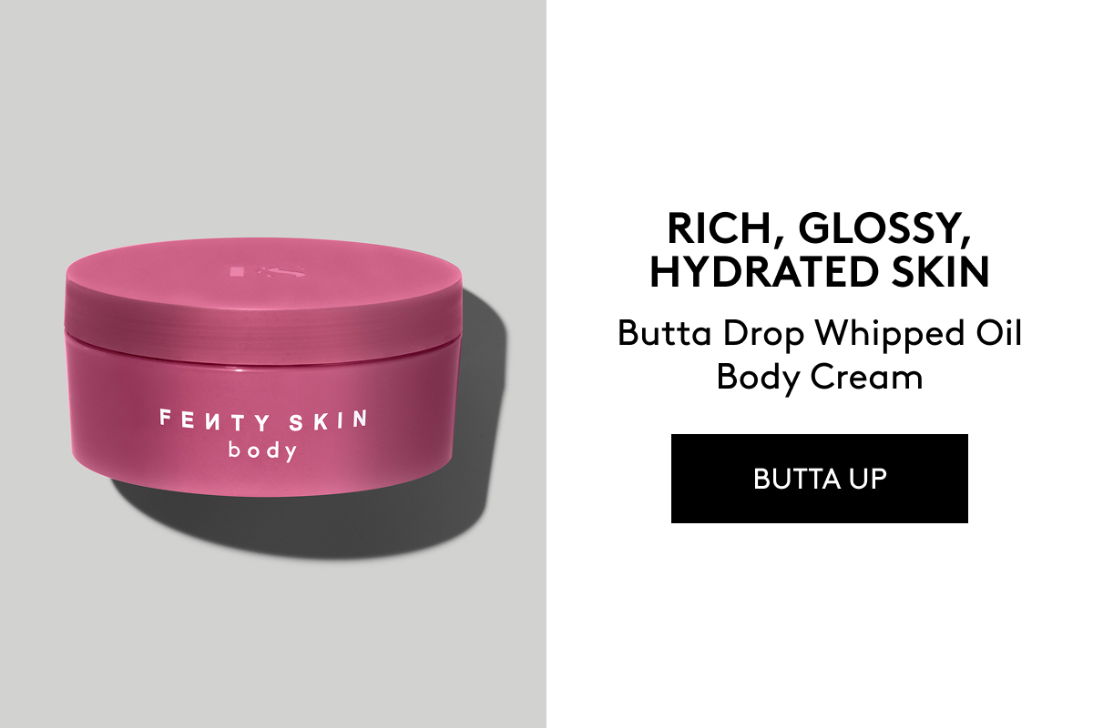 RICH, GLOSSY, HYDRATED SKIN Butta Drop Whipped Oil Body Cream BUTTA UP