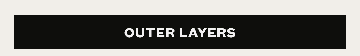 Outer Layers