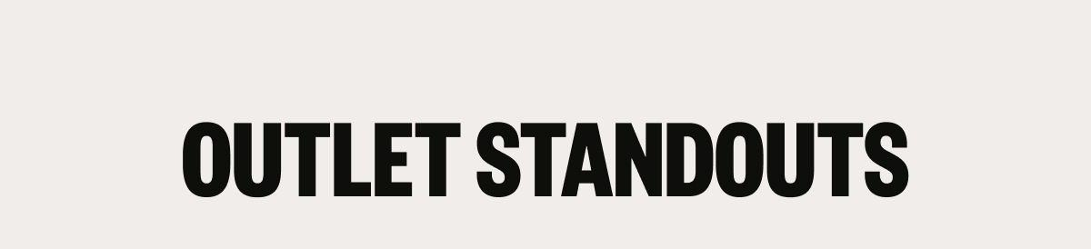 The Outlet Standouts