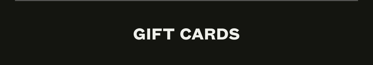 GIFT CARDS