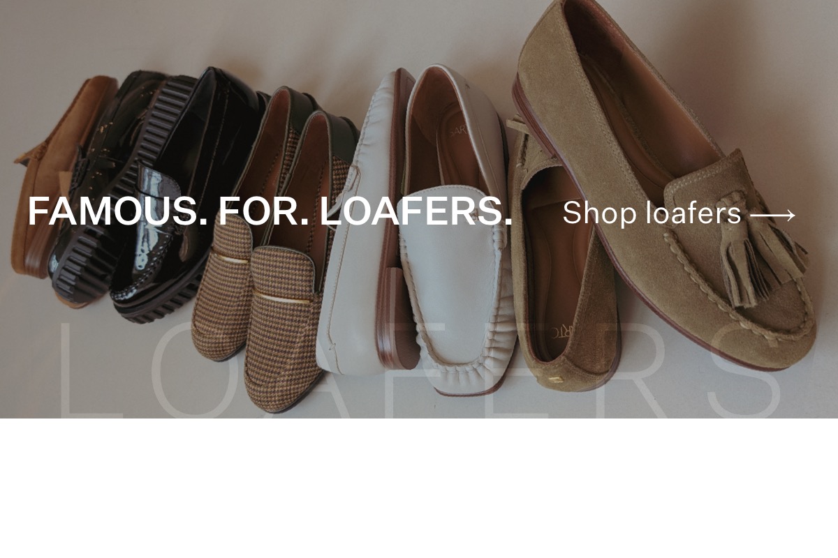Famous. For. Loafers. Shop Loafers