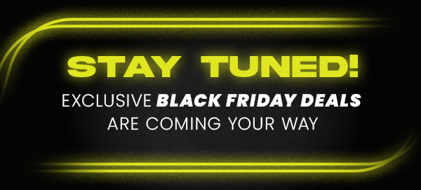 Black Friday Deals Coming soon...