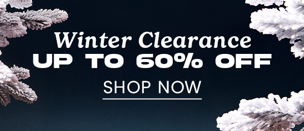 Up to 60% off Winter Clearance