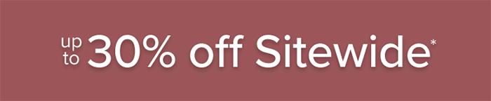 Up to 30% off sitewide