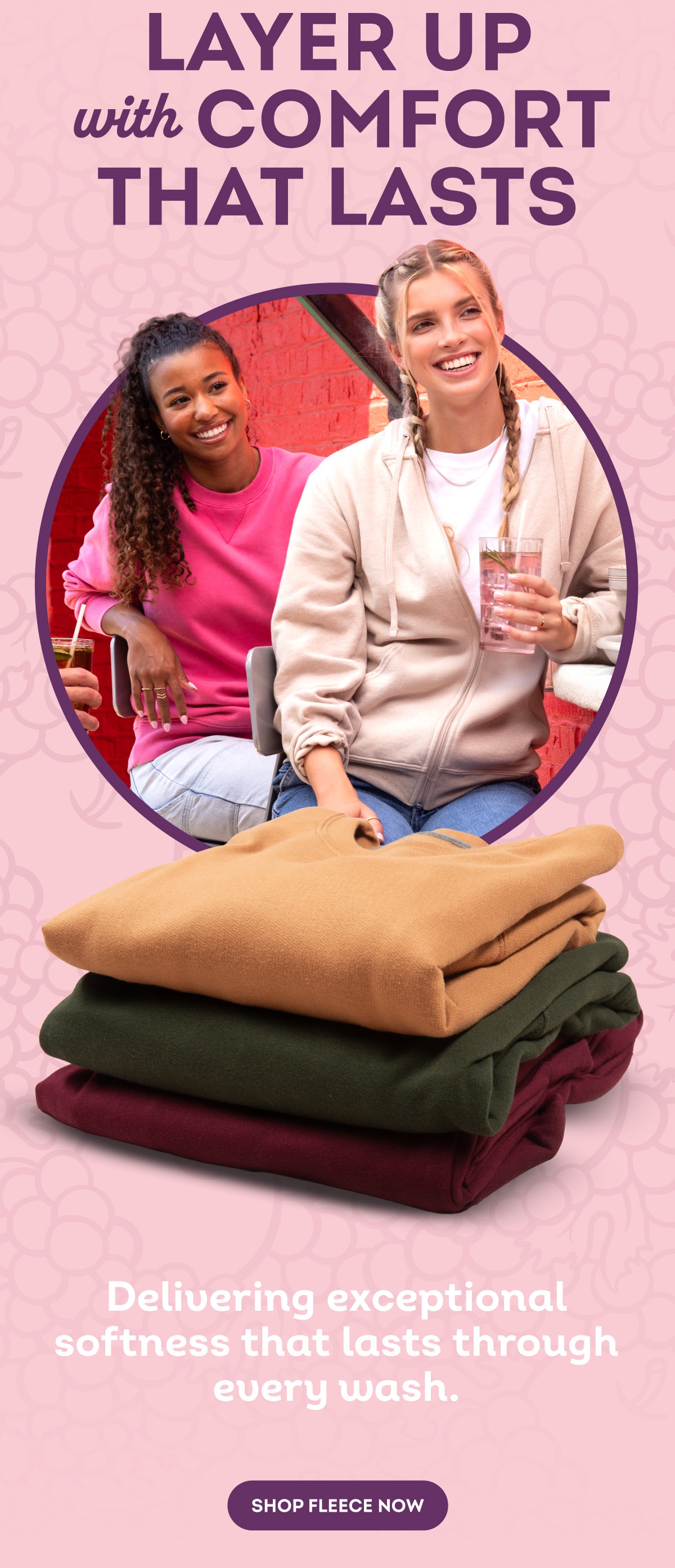 Layer Up with Comfort that Lasts! 