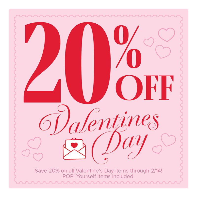 In Stores Only - 20% Off Valentine's Day