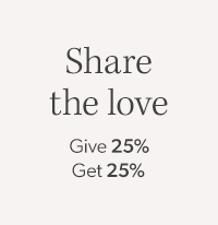 Share the love Give 25% Get 25%