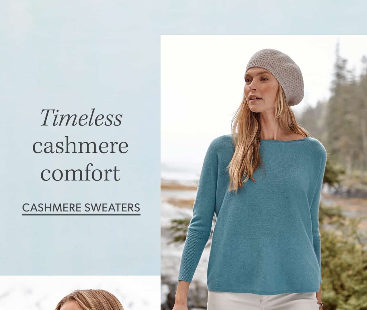 Timeless cashmere comfort. Cashmere sweaters.