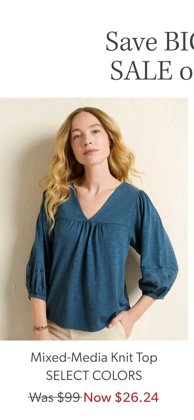 Save big in our sale on sale. Mixed-Media Knit Top. Select colors. Was $99, now $26.24.