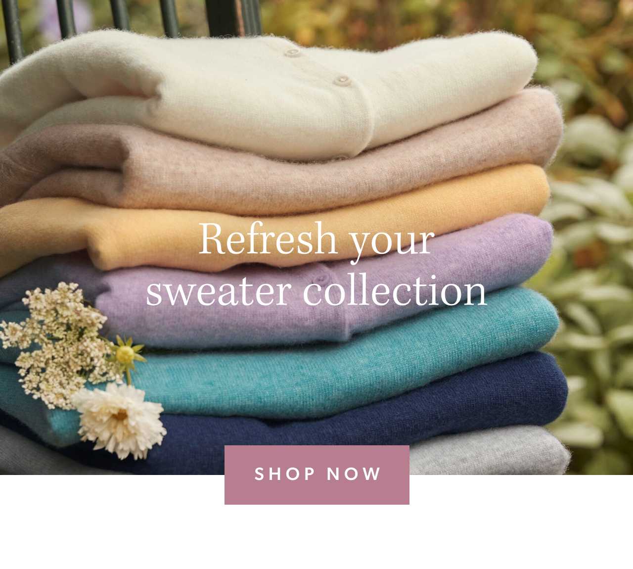 Refresh your sweater collection. Shop Now
