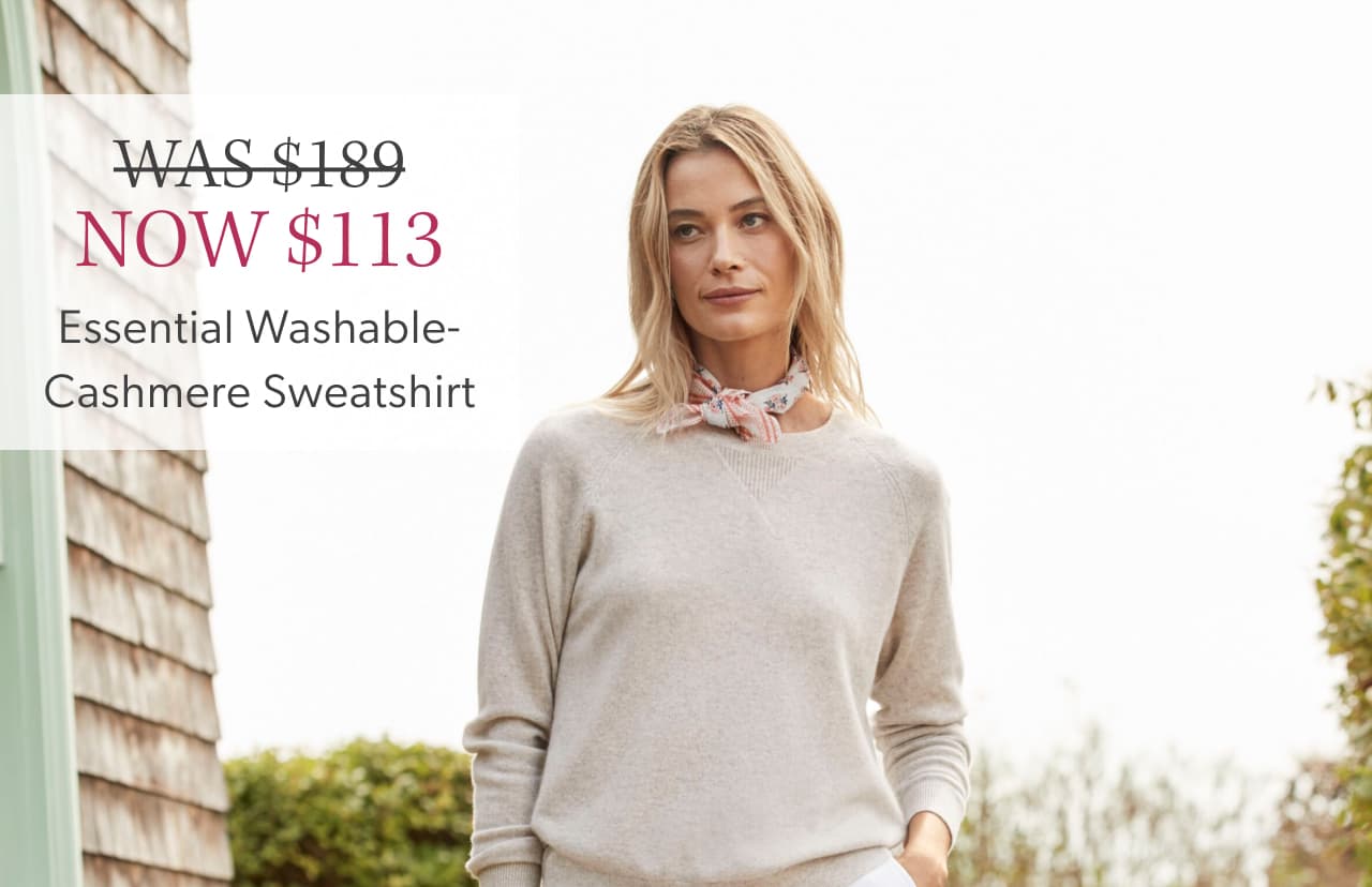 Was $189/Now $113 Essential Washable Cashmere Sweatshirt