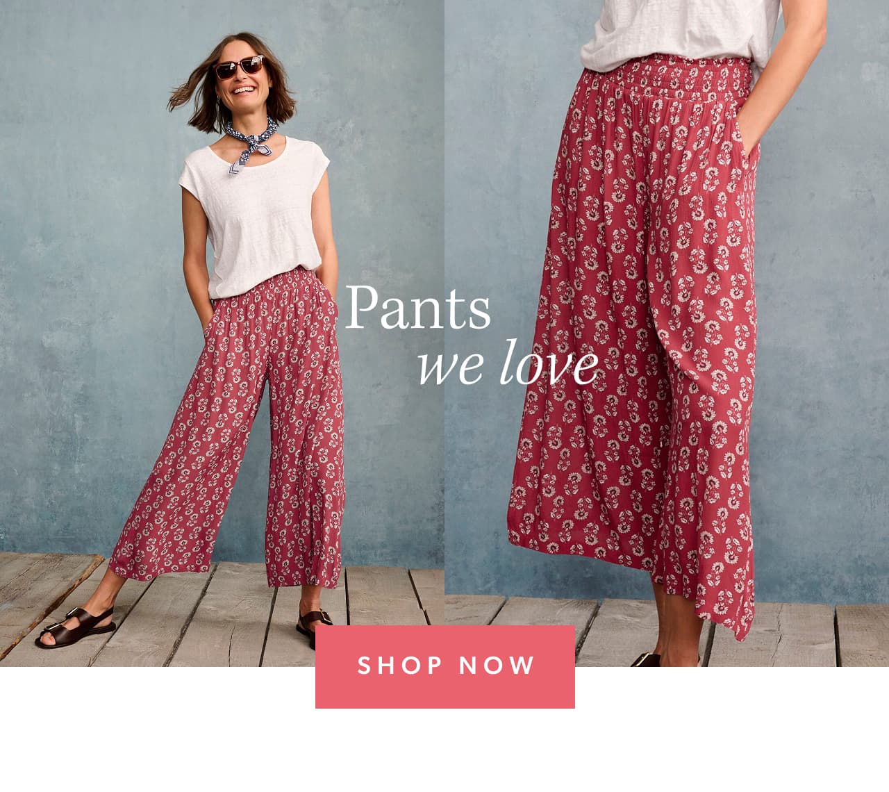 Pants we love. Shop now.