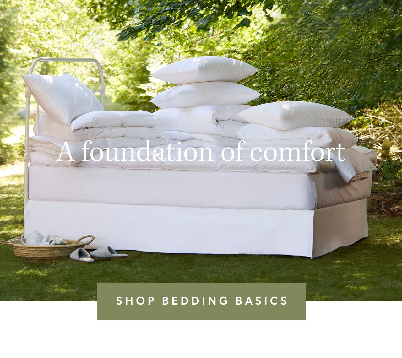 A foundation of comfort. Shop bedding basics.