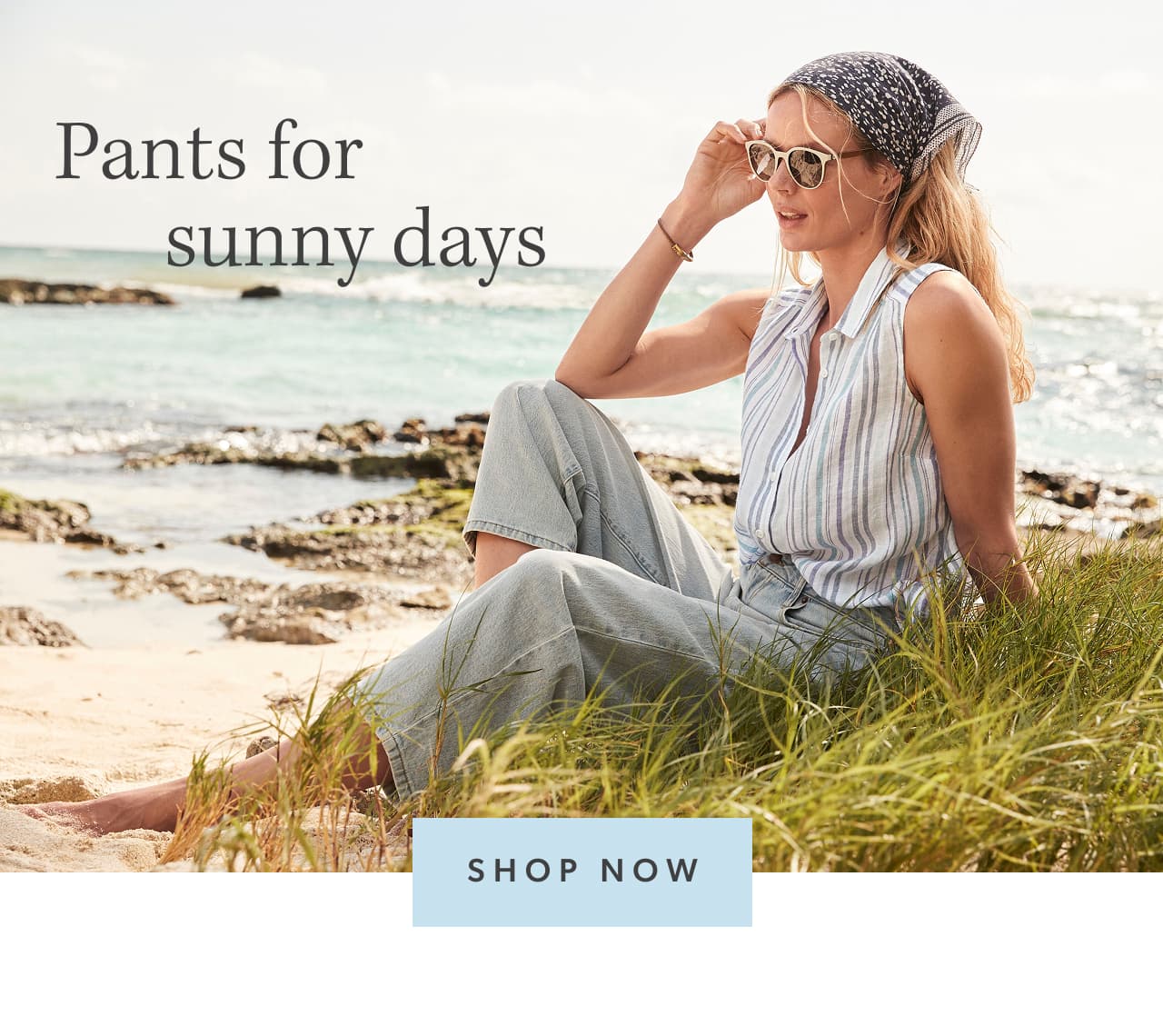 Pants for sunny days. Shop now.