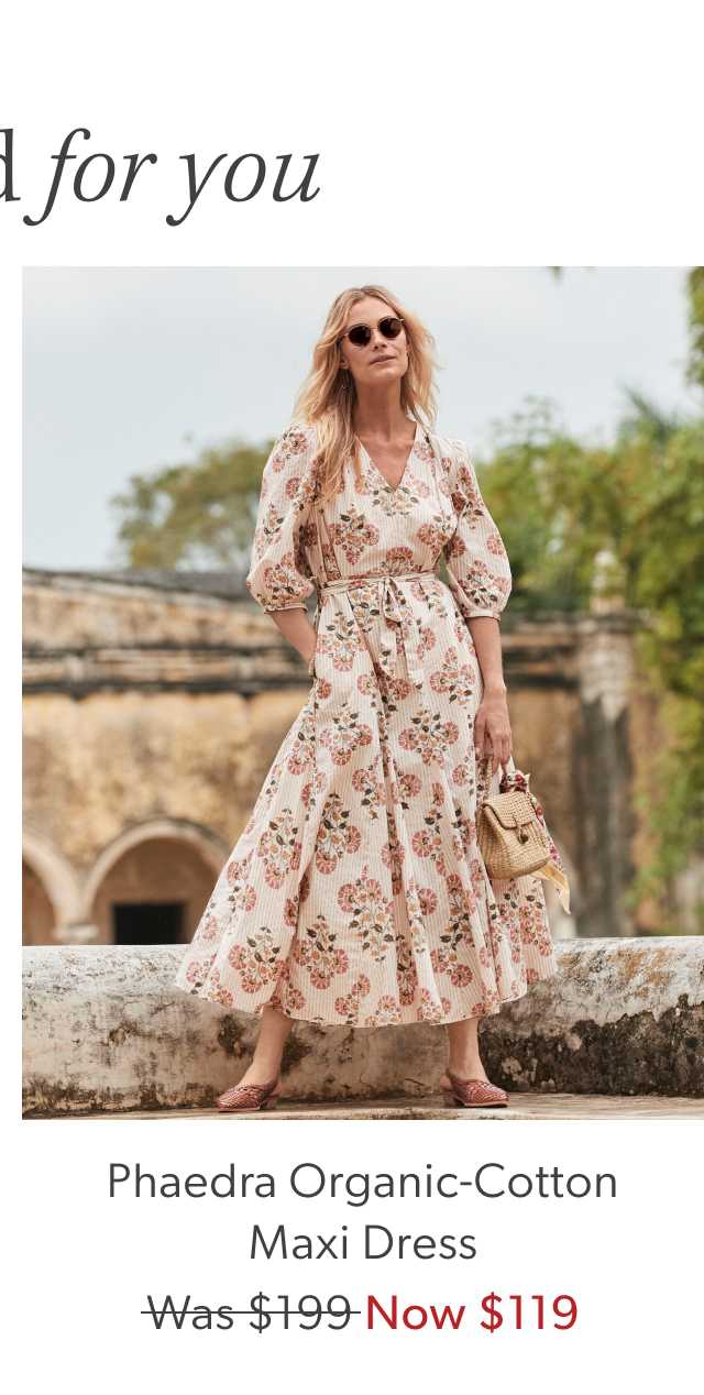 Phaedra Organic-Cotton Maxi Dress. Was $199, Now $119.