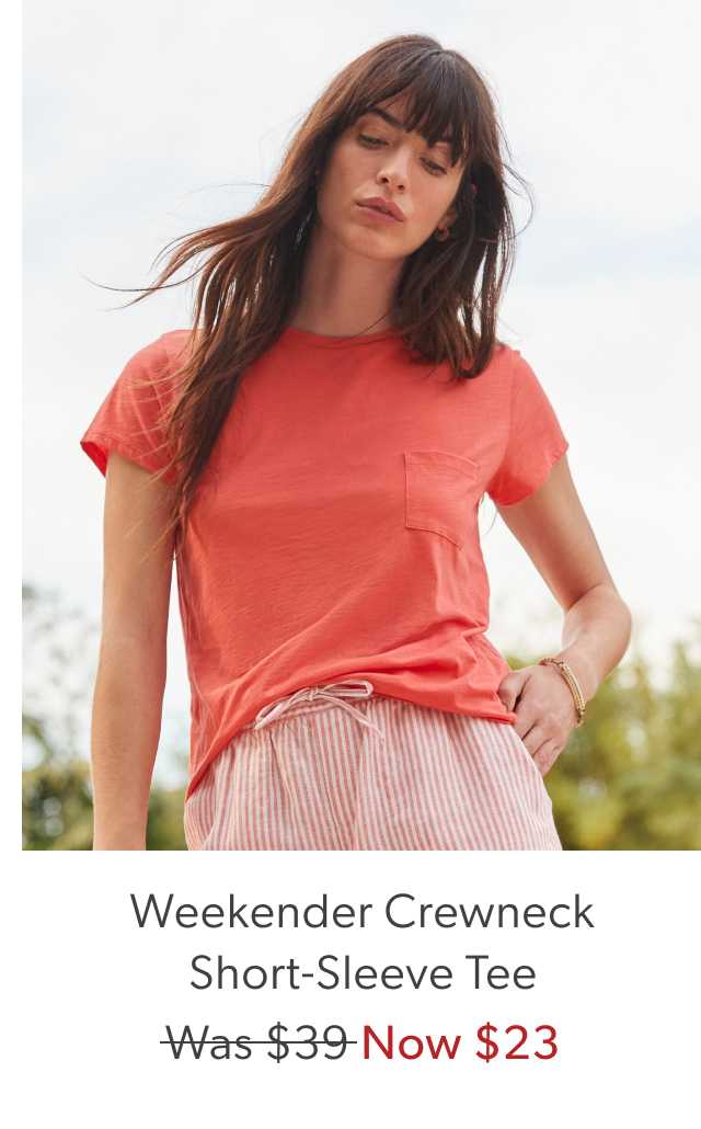 Weekender Crewneck Short-Sleeve Tee. Was $39, Now $23.