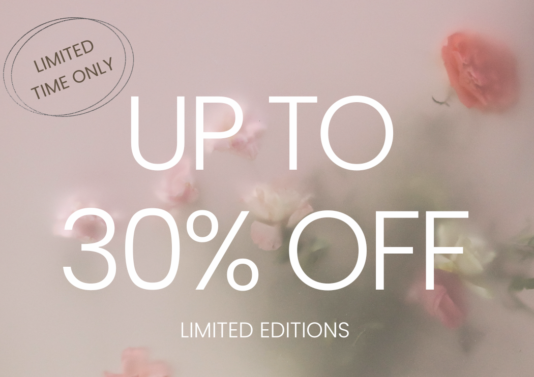 30% Off Limited Editions 