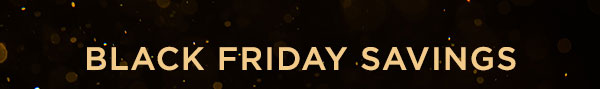 Black Friday Savings