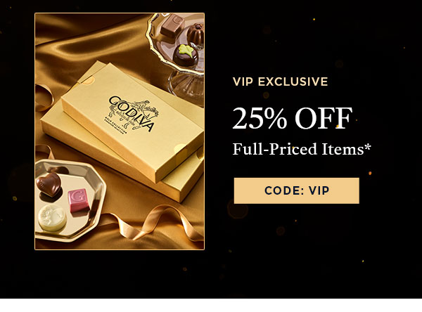 VIP Exclusive: 25% OFF Full-Priced Items*