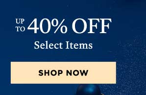 Up To 40% OFF Select Items