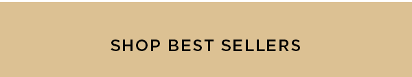 SHOP BEST SELLERS