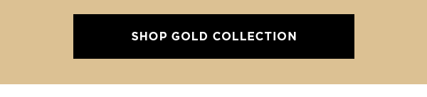 Shop Gold Collection