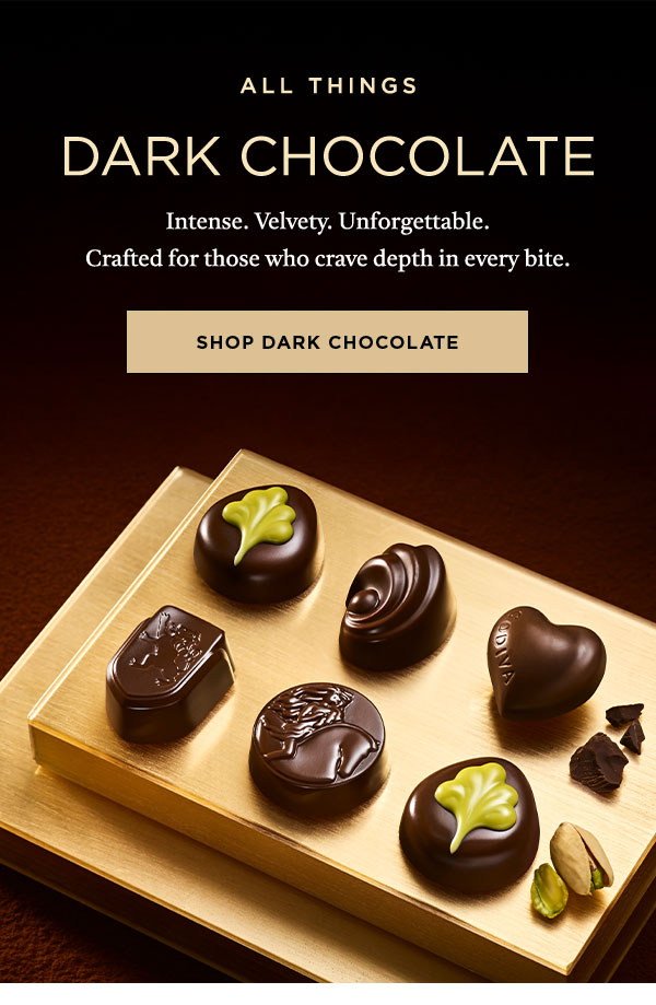 SHOP DARK CHOCOLATE