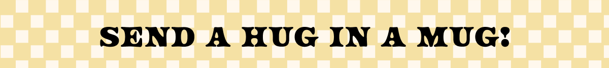 Send a hug in a mug