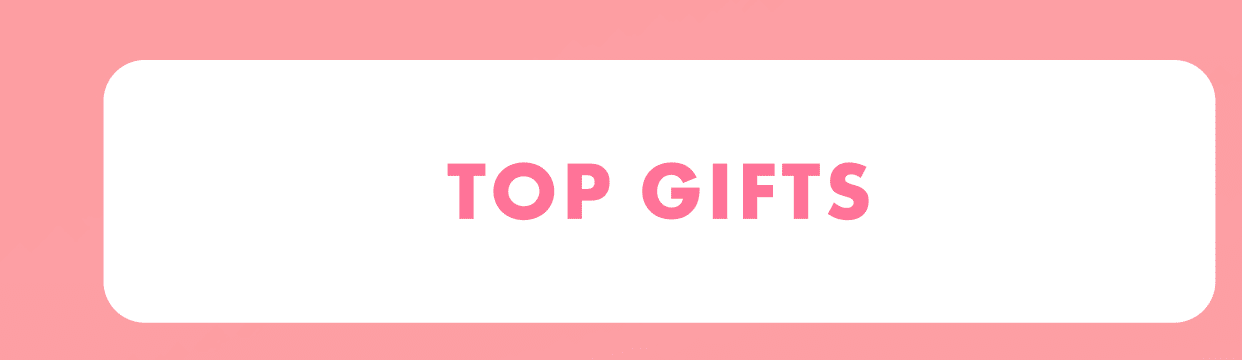 Top Gifts