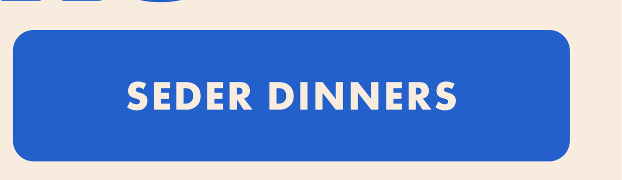 Seder Dinners