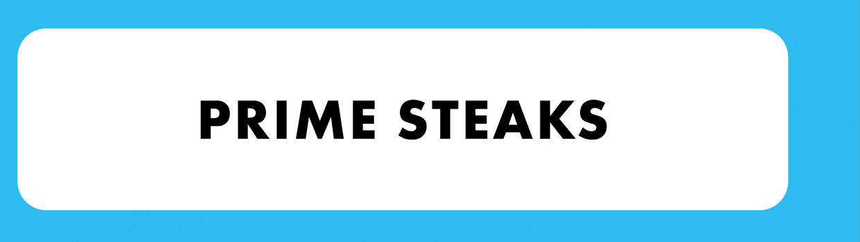 Prime Steaks