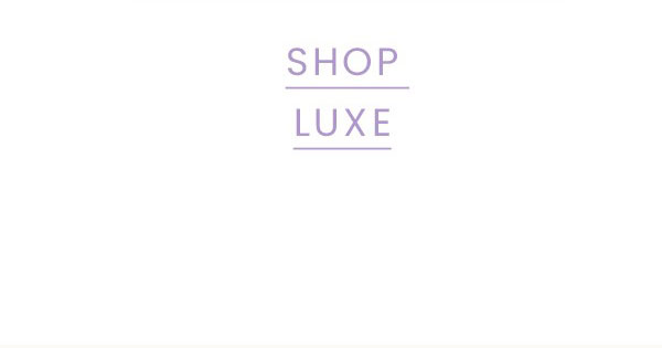 shop luxe