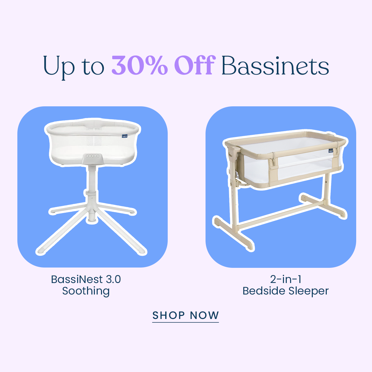 Up to 30% off Bassinets