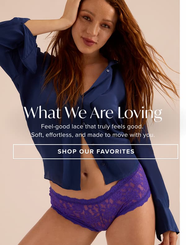 What We aRE LOVING