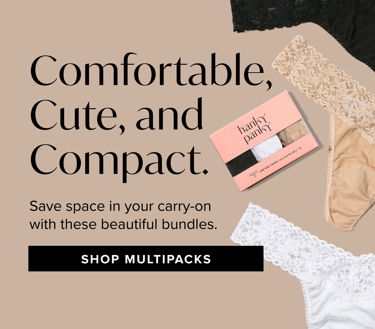 Comfortable, cute, and compact. 