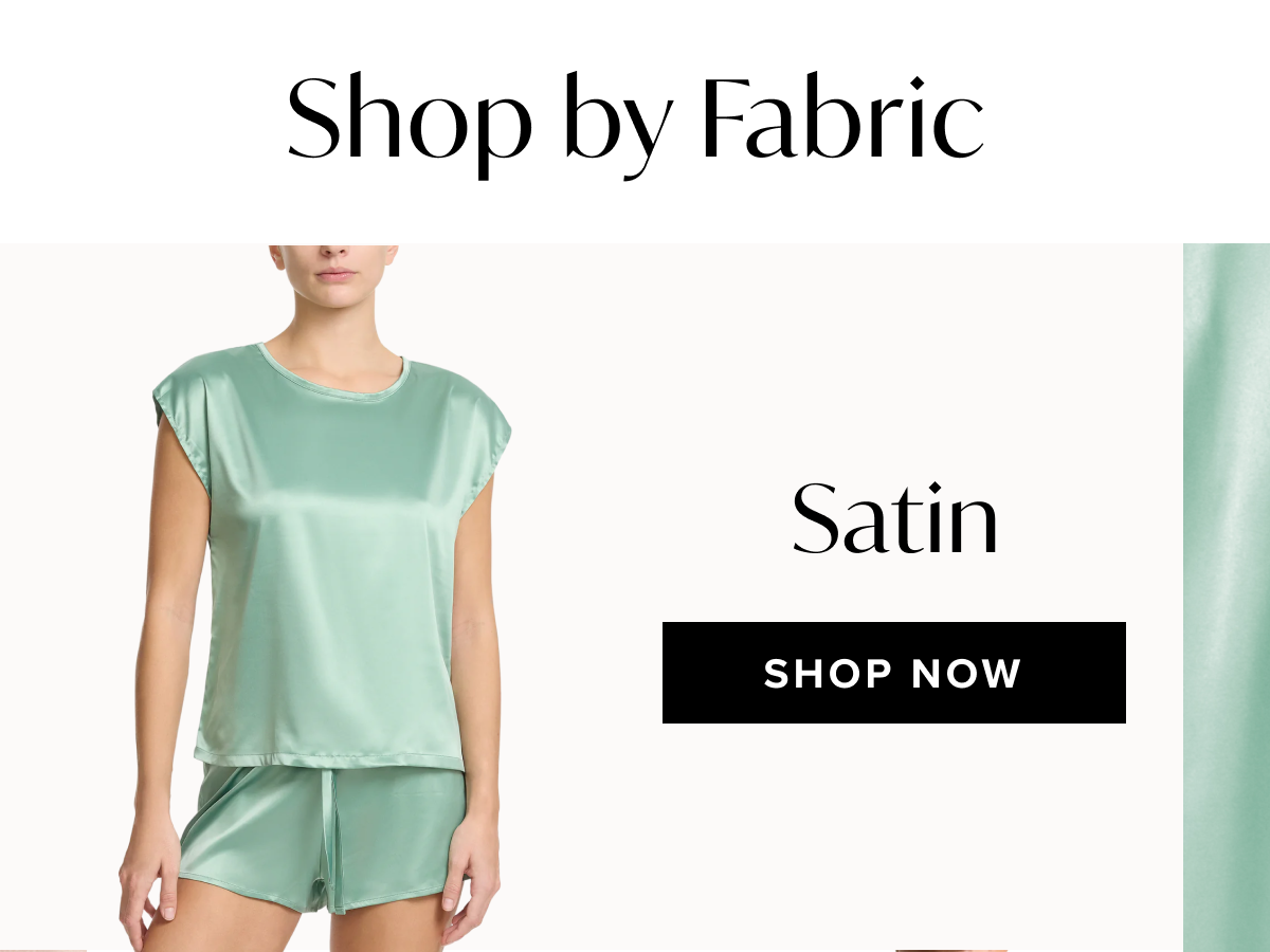 Shop By Fabric: Satin - Shop Now