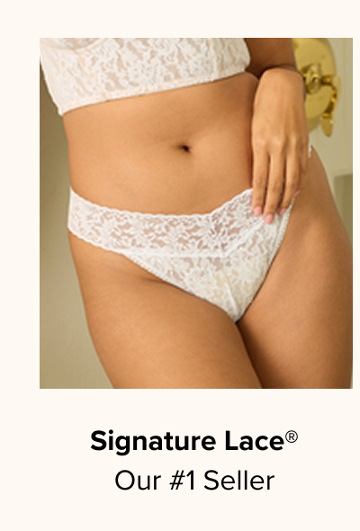 Signature Lace® Our #1 Seller