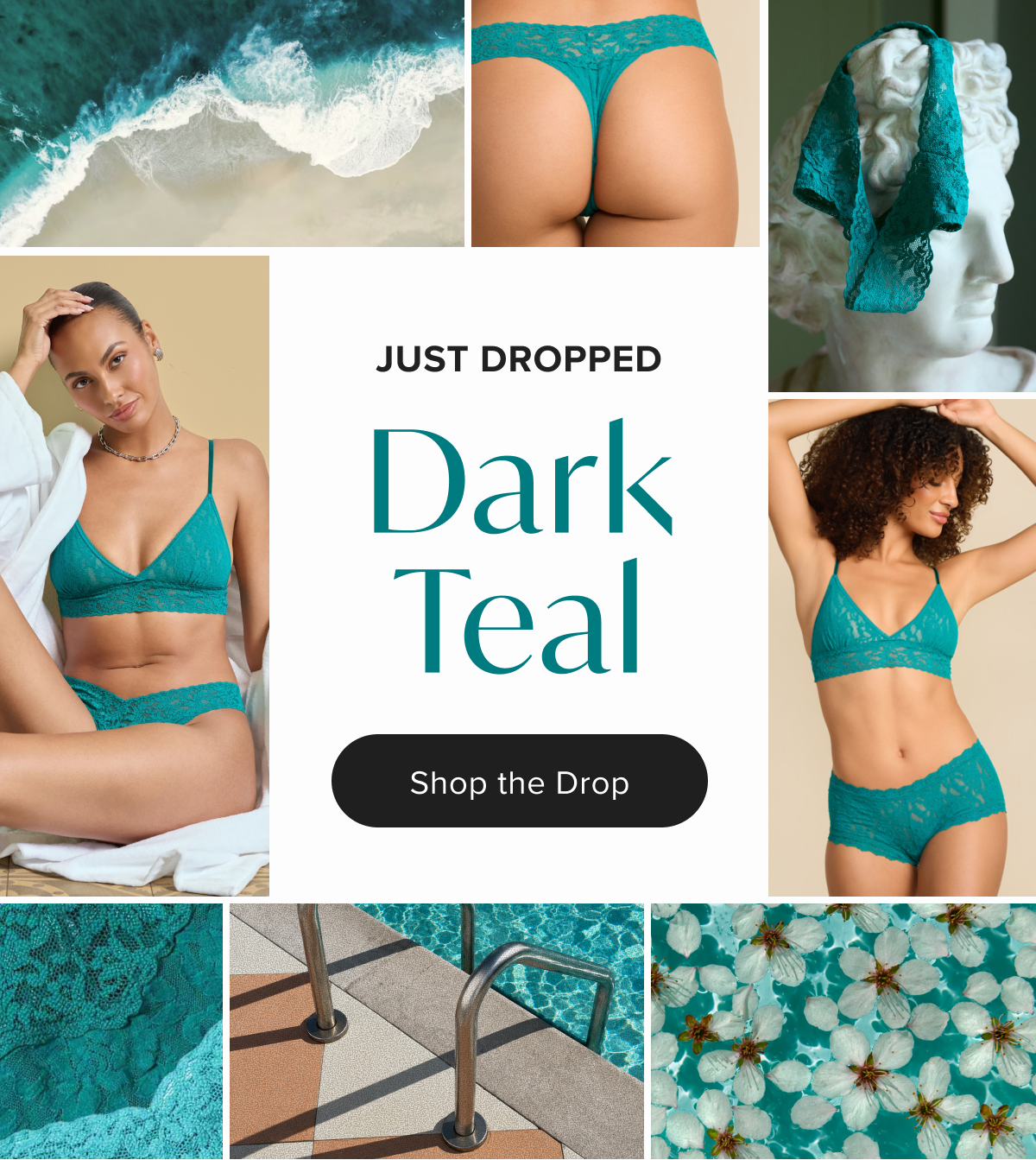 Just Dropped - Dark Teal. Shop The Drop 