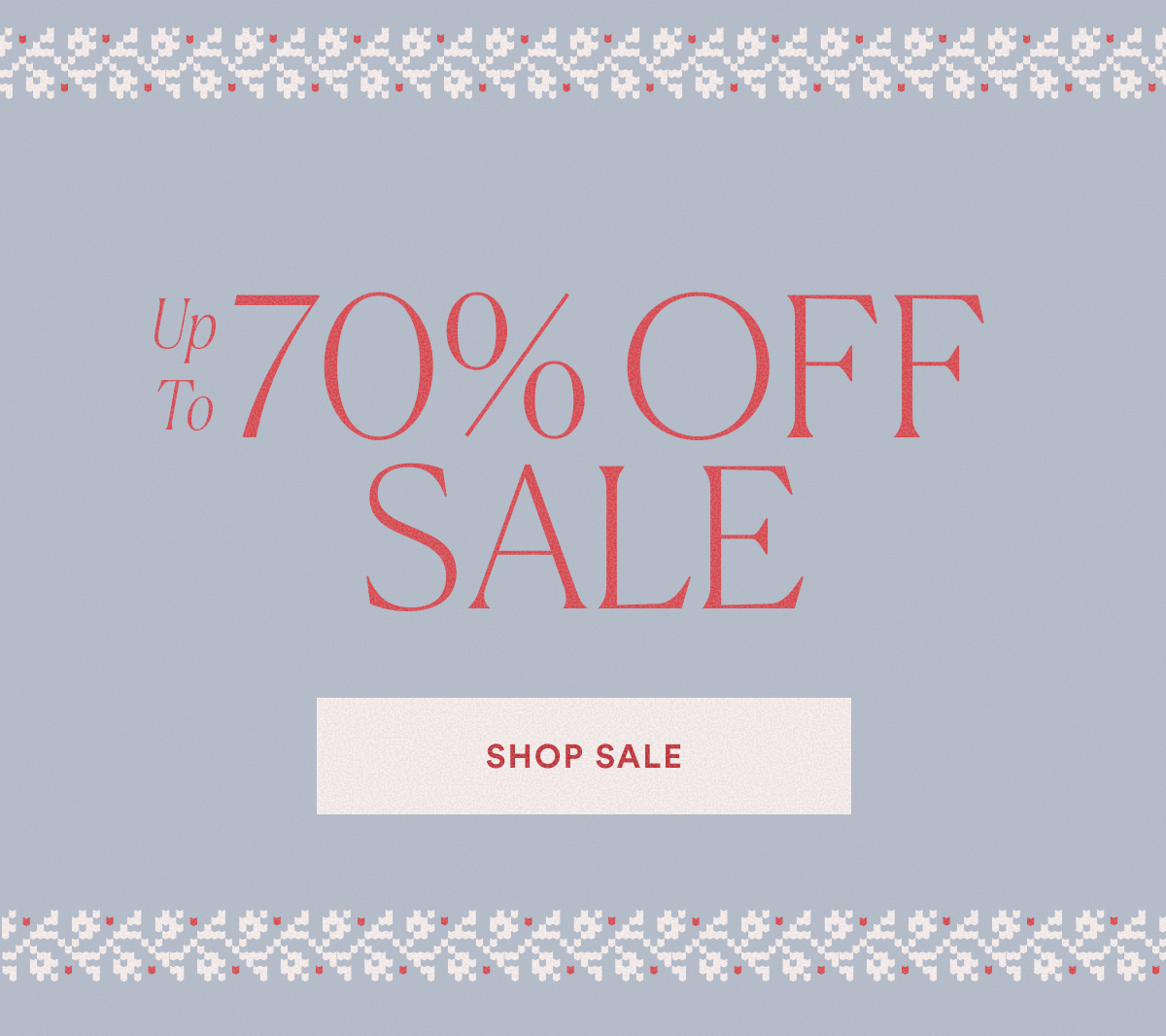 Up to 70% Off Sale