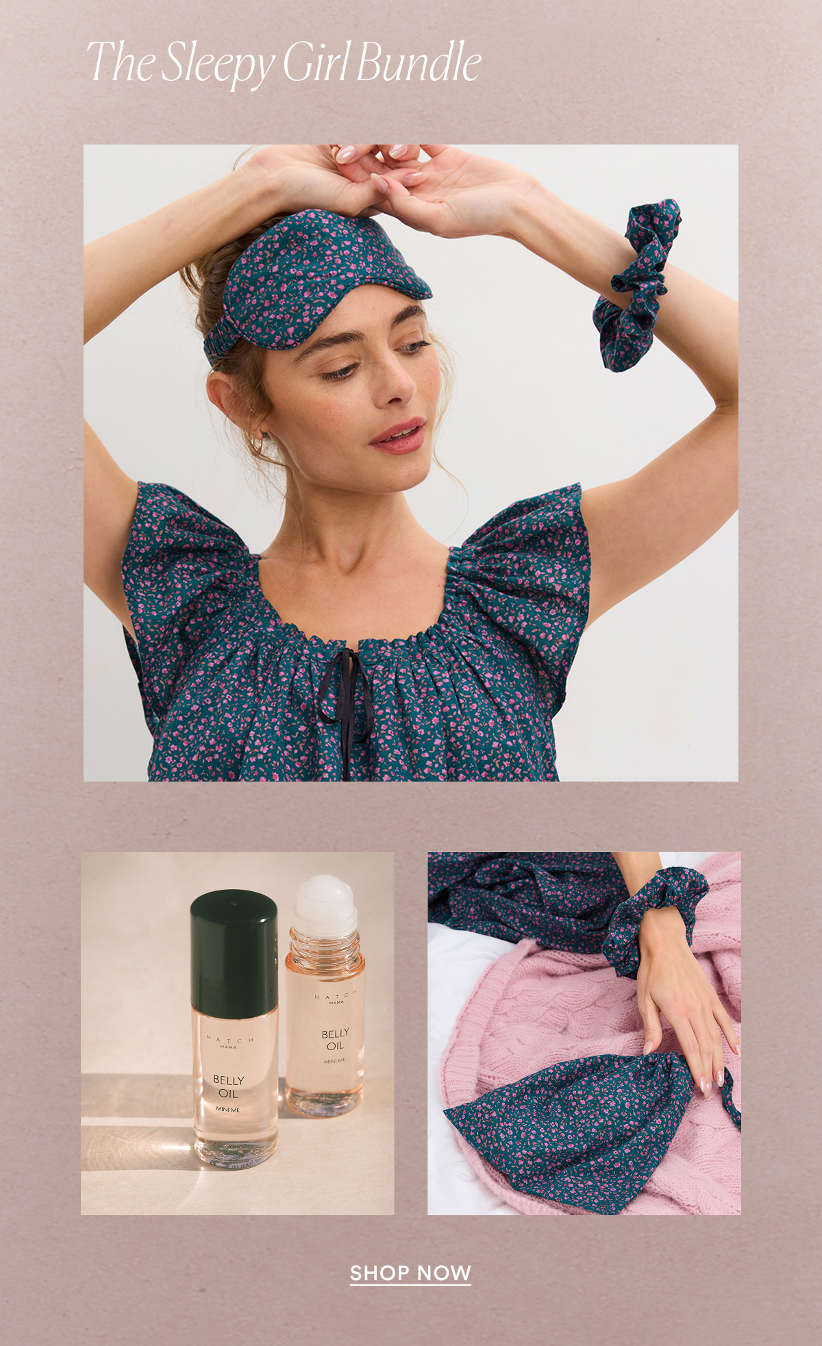 The Sleepy Girl Bundle