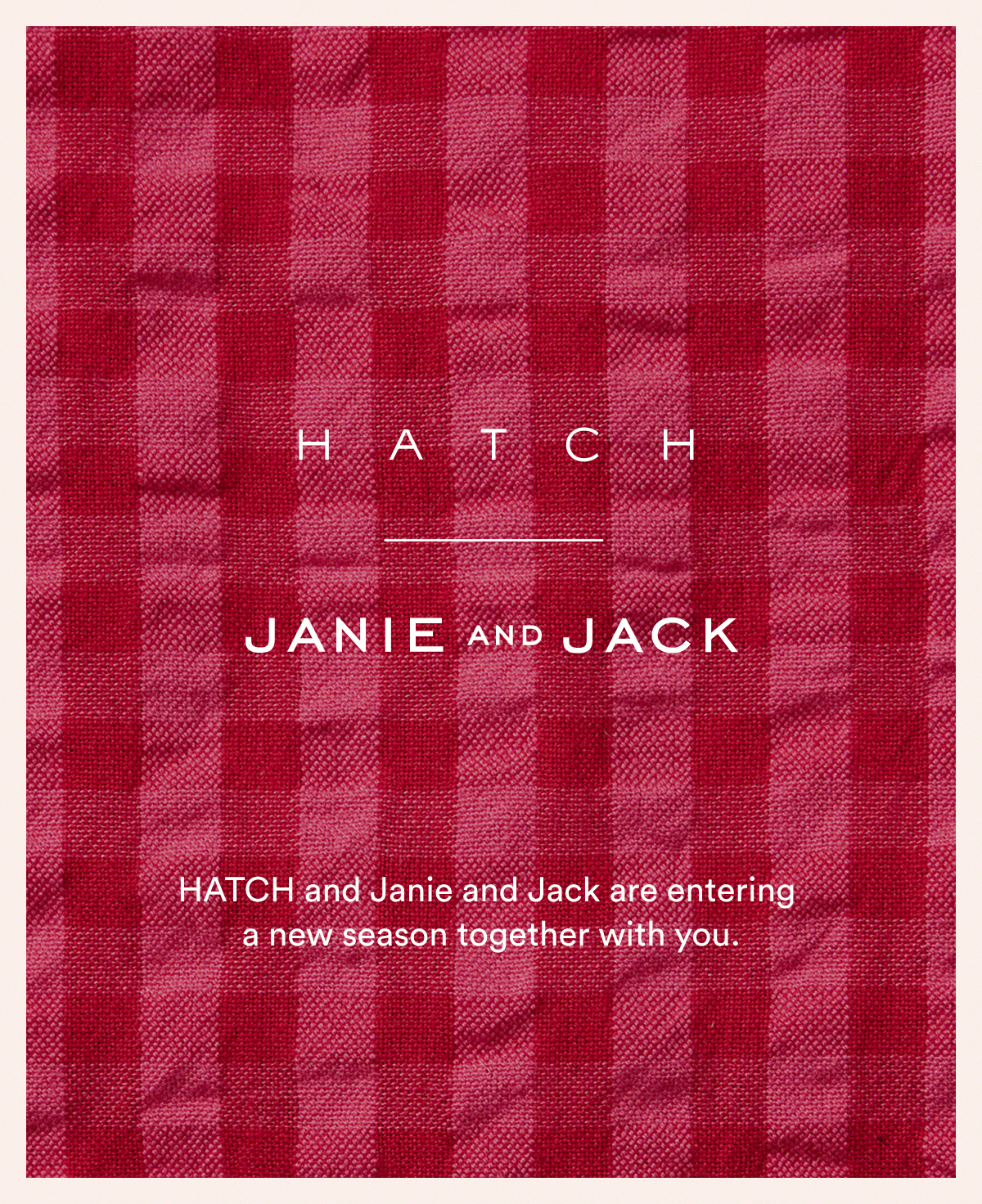 HATCH x Janie and jack