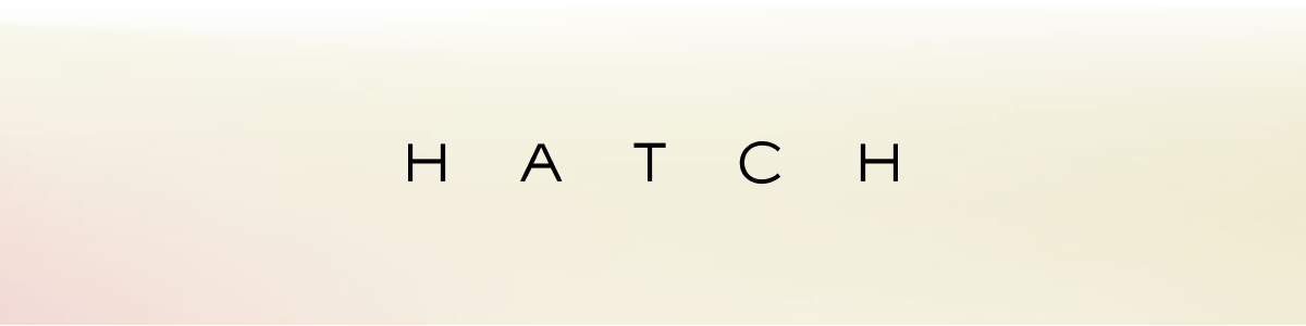 HATCH