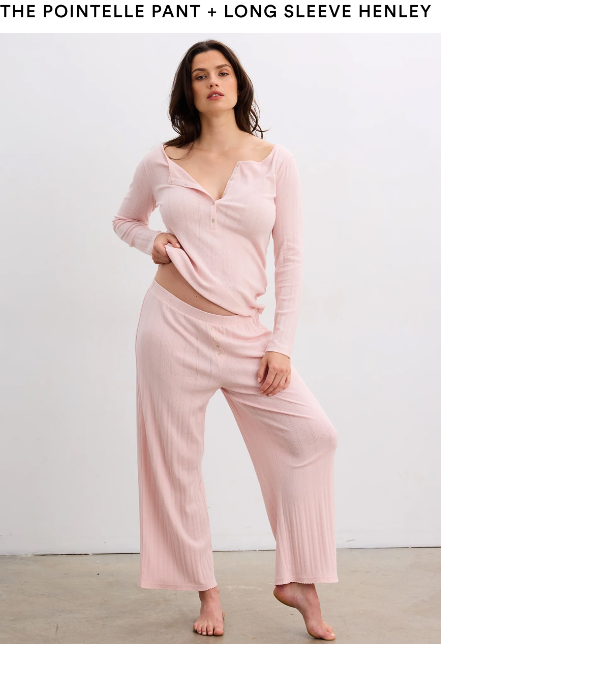 The Pointelle Pant + Long Sleeve Henley