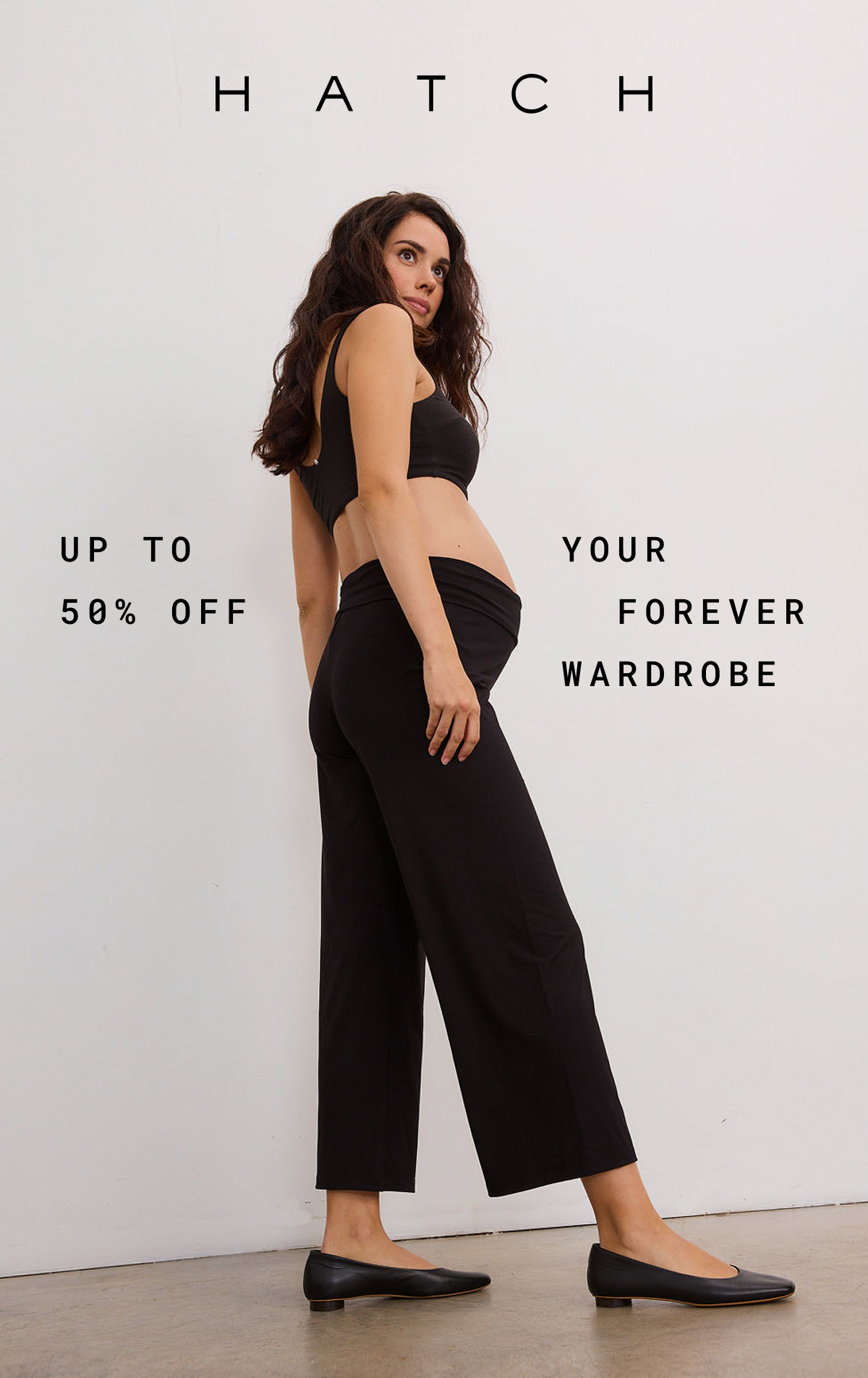 Up to 50% Off Your Forever Wardrobe