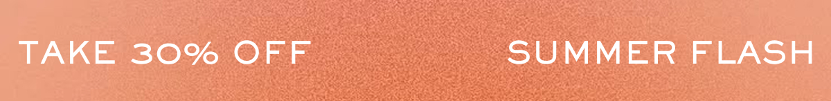 Take 30% Off Summer Flash