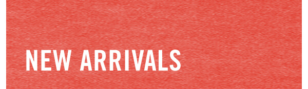 New Arrivals