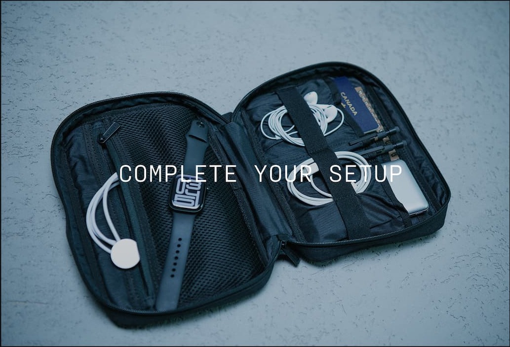COMPLETE YOUR SETUP