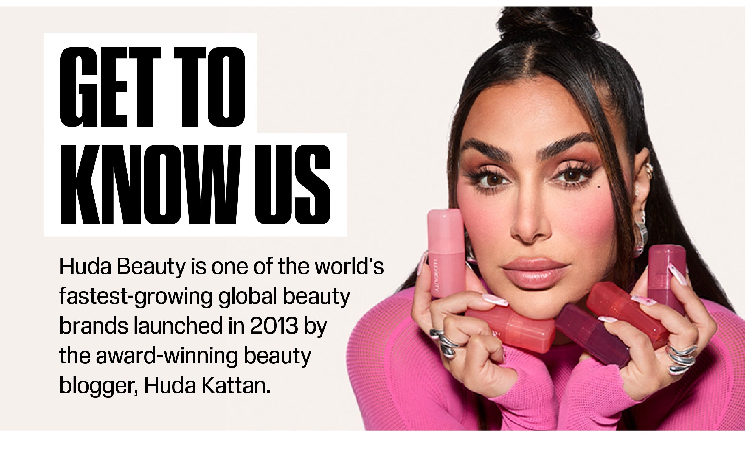 Huda Beauty | Welcome